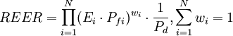 REER=/prod_{i=1}^N (E_i/cdot P_{fi})^{w_i}/cdot /frac{1}{P_d},/sum_{i=1}^N w_i=1