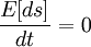 /frac{E}{dt} = 0