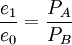 /frac{e_1}{e_0}=/frac{P_A}{P_B}